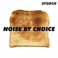 STORCH_ NOISE BY CHOICE MIX