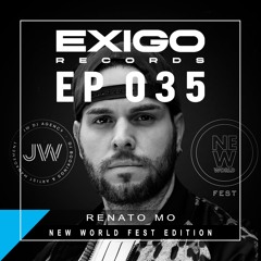Exigo Record EP 35 - Renato Mo - New World Festival Edition