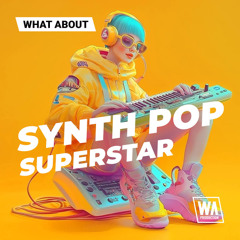 Synth Pop Superstar | The Weeknd / Dua Lipa Style Sounds, Presets & MIDI