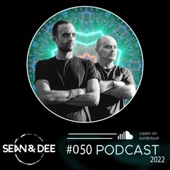Sean & Dee - Podcast 050 - Apr 2022