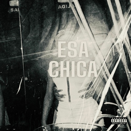 Esa Chica Ft 0neanony (Prod by hectorscrets)