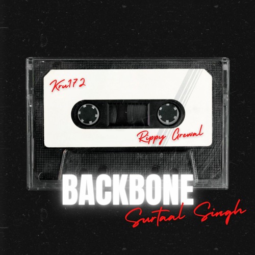 Backbone - Surtaal Singh feat. Kru172