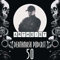 Deathmask Podcast 50 by Artheist (Industrial Hardcore)