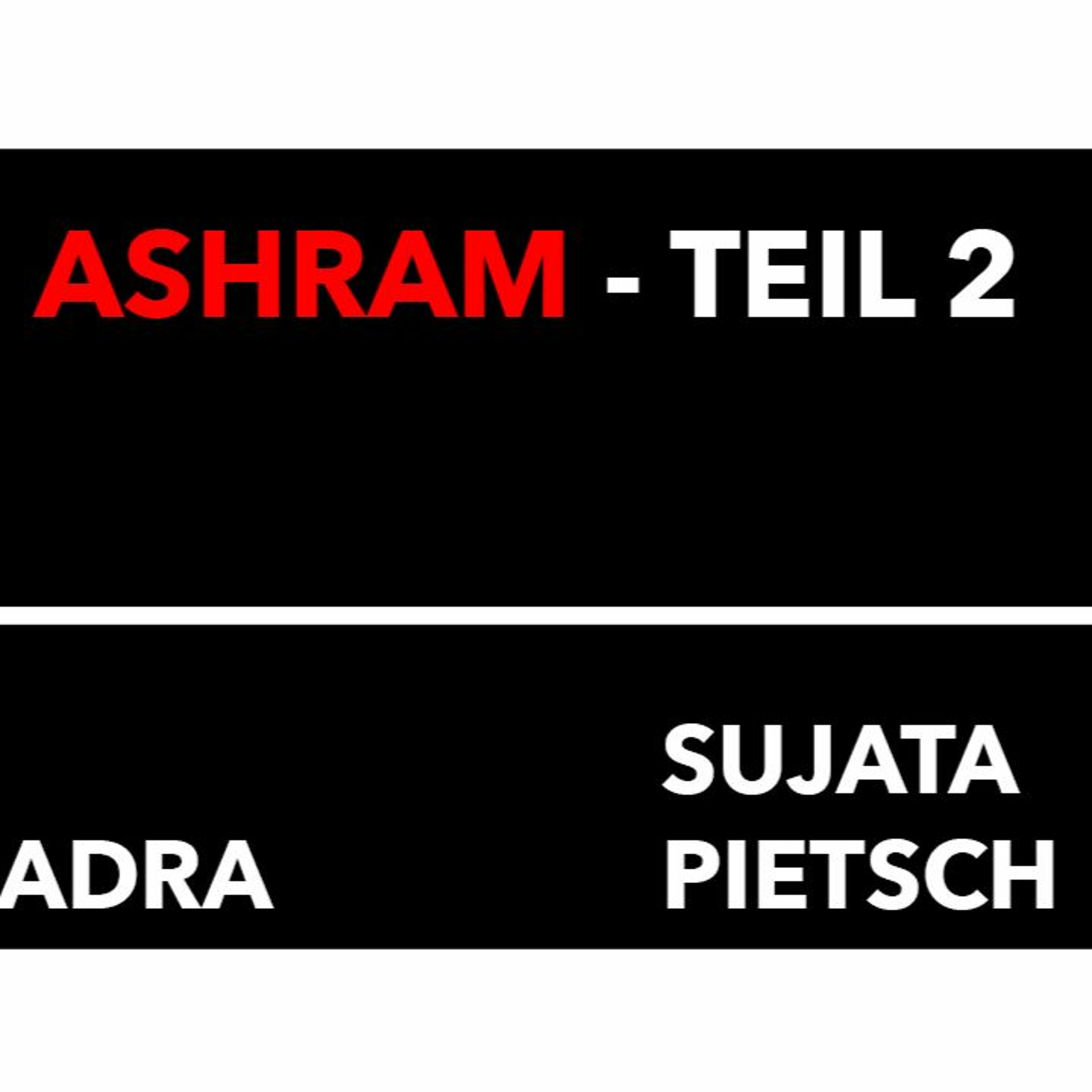 Leben im Ashram - Das spirituelle Leben einer Nonnenanwärterin Leben im Ashram - Das spirituelle Leben einer Nonnenanwärterin