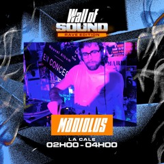 DJ Set @ Wall Of Sound - Modiolus - 13/04/2024