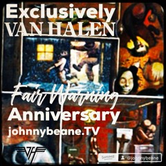 Exclusively Van Halen NEWS LIVE! Fair Warning 43rd Anniversary & Giveaway! 4/29/24