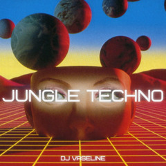 Jungle Techno Selections