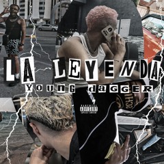 Young Dagger - La Leyenda - (Prod By Young Dagger)