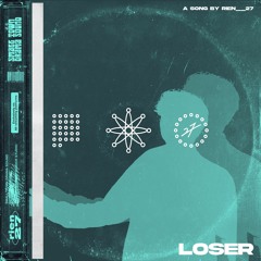 Loser (Slowed Down)