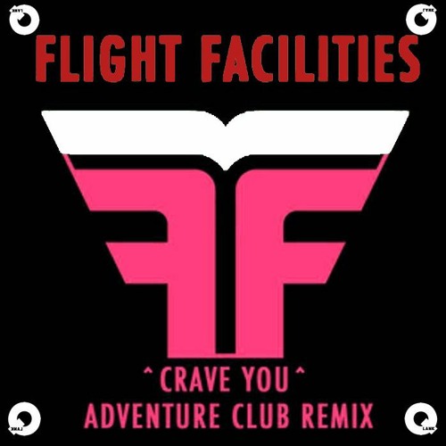 Flight Facilities - Crave You (Adventure Club Remix)-(Qlank Remix)