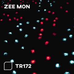 TR172 - Zee Mon