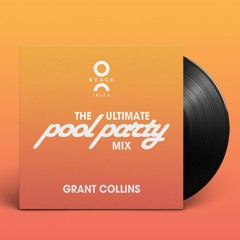 Pool Party Mix by DJ Grant Collins