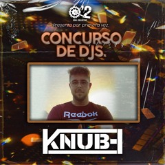 Concurso Djs #11 - KNUBE