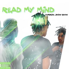 Read My Mind feat Jaylon Bacon Prod. Daniel Cruz