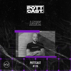 Pottcast #115 - JÆNK