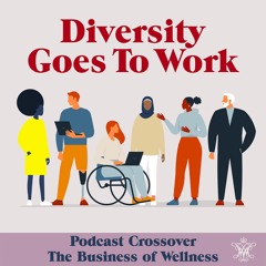 58 Podcast Crossover - The Business of Wellness