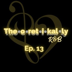 Theoretikally R&B: Two Pepper Steppers The Cookout Edition Episode 13