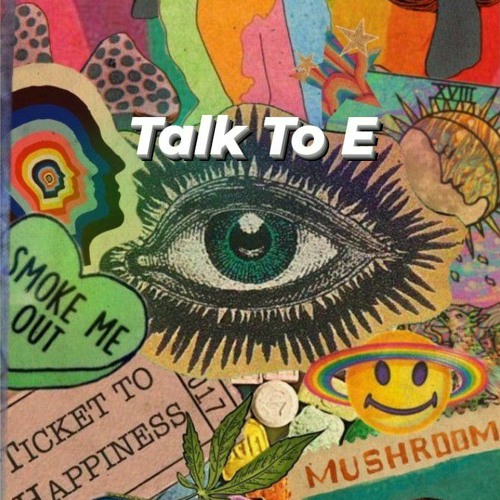 Talk To E