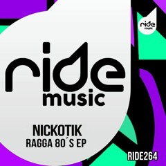 Nickotik - Ragga 80´s ep /Release 09/10