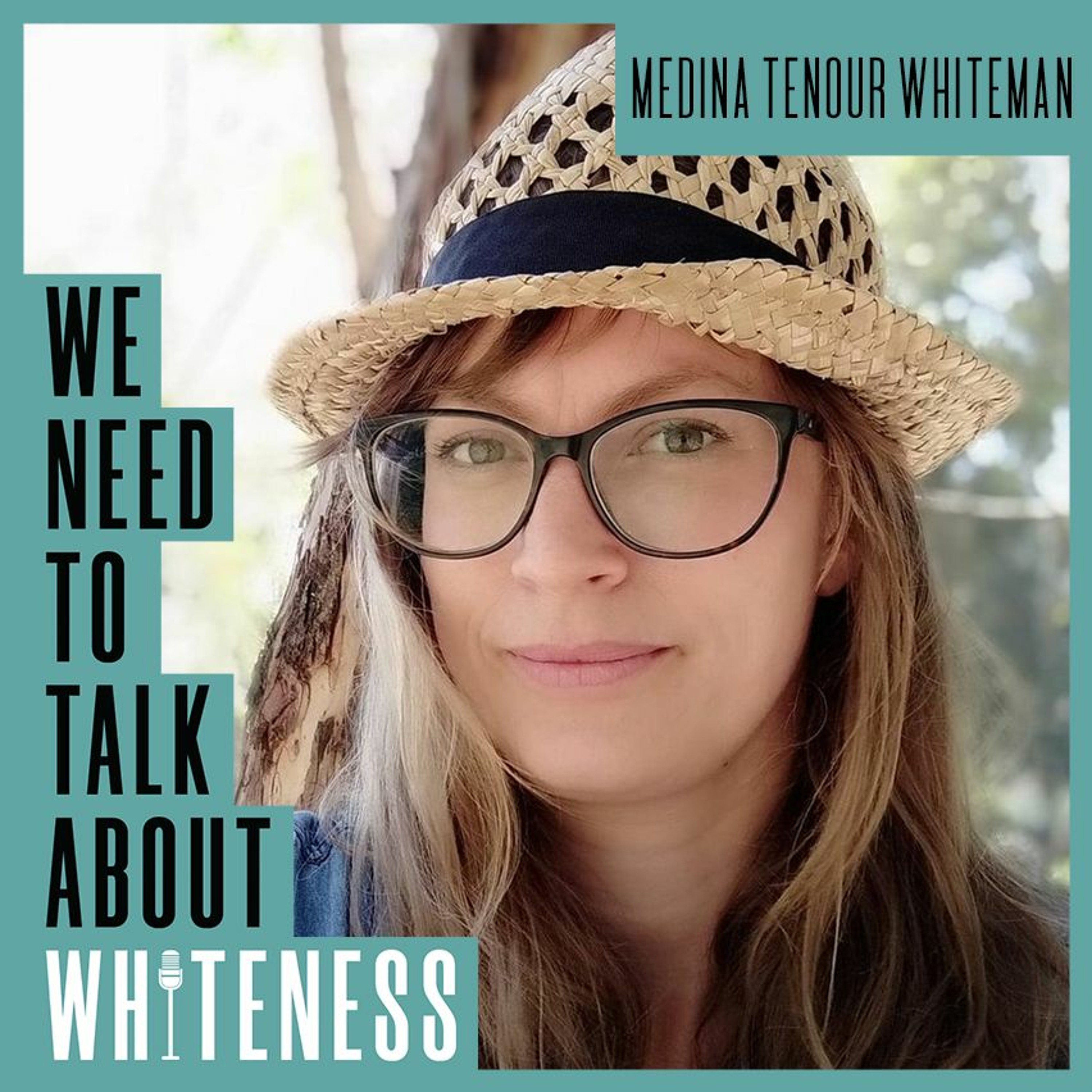 We need to talk about whiteness podcast