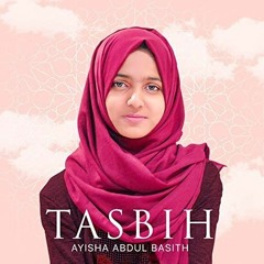 Tasbih | Ayisha Abdul Basith