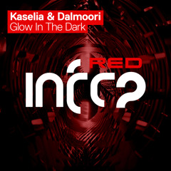 Kaselia & Dalmoori - Glow In The Dark (Extended Mix)