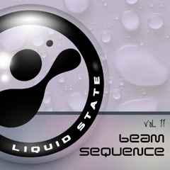Liquid State Vol. 11  // Beam Sequence