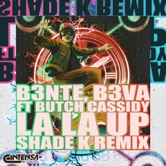 La La Up (Shade K Remix) [Ya disponible]