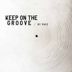 Keep On The Groove May 2024