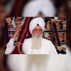 Mitter Pyare Nu - Professor Kartar Singh