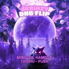 Skrillex, Hamdi & Taichu - Push [SKRiMZY DnB Flip] FREE DOWNLOAD