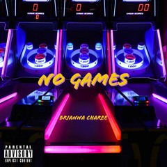 No Games - Brianna Charee