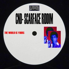 CND- SCARFACE RIDDIM [FREE DL]