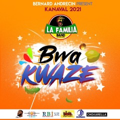La Familia Band De Cayes Jacmel - Bwa Kwaze [Kanaval 2021]
