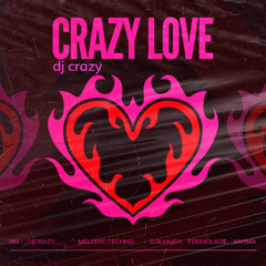 CRAZY LOVE