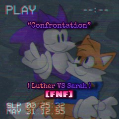 ❝𝐂𝐨𝐧𝐟𝐫𝐨𝐧𝐭𝐚𝐭𝐢𝐨𝐧❞ (𝕊𝕒𝕣𝕒𝕙 𝕍𝕊 𝕃𝕦𝕥𝕙𝕖𝕣) [𝗙𝗡𝗙]