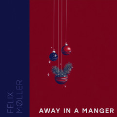 Away In A Manger