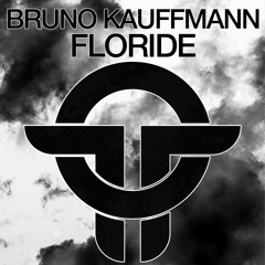 Bruno Kauffmann - Floride (Original Mix)