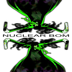 NUCLEAR BOM