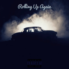 Rolling Up Again (prod. Dreamoh)