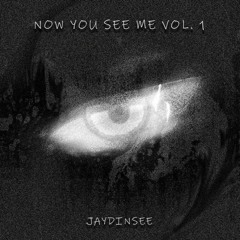 NOW YOU SEE ME VOL. 1