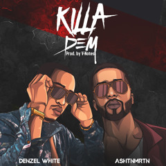 KILLA DEM (feat. AshtnMrtn)
