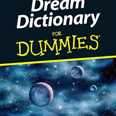 View KINDLE 📖 Dream Dictionary For Dummies by  Penney Peirce [PDF EBOOK EPUB KINDLE]