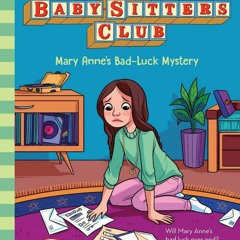 Kindle⚡online✔PDF Mary Annes Bad Luck Mystery (The Baby-Sitters Club #17) (17)
