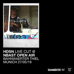 HDSN @ NBAST OPEN AIR (Bahnwaerter Thiel Munich) 27/05/19