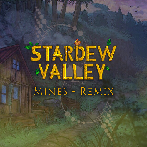STARDEW VALLEY - Mines | Remix