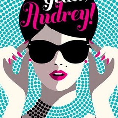 [EPUB] Read Oh Yeah, Audrey! BY Tucker Shaw