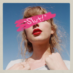 slut - taylor swift