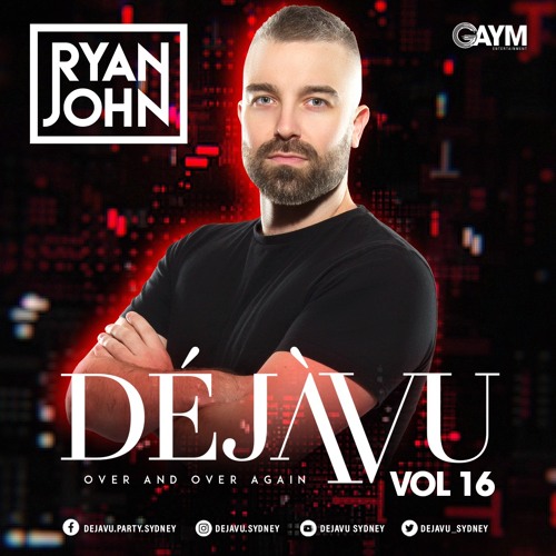 DEJAVU Vol.16 - DJ Ryan John