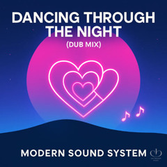 Dancing through the night – (Dub Mix)